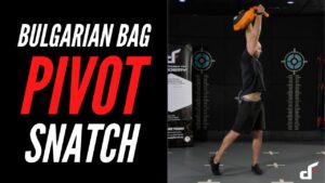 Bulgarian bag pivot snatch