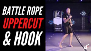 Battle Rope Upper Cut & Hooks