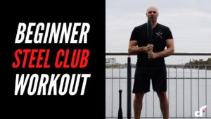 Beginner steel club workout