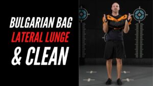 bulgarian bag lateral lunge and clean