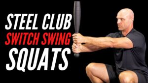 Steel Club Switch Swing Squats